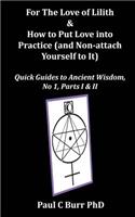 For The Love of Lilith & How to Put Love into Practice