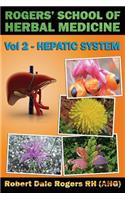 Rogers' School of Herbal Medicine Volume Two