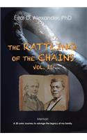 The Rattling of the Chains