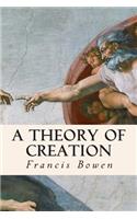 A Theory of Creation: (English)