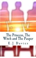 Princess, The Witch and The Pauper