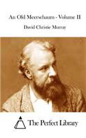 An Old Meerschaum - Volume II