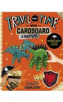 Travel Through Time with Cardboard and Duct Tape