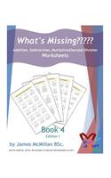 What's Missing Addition, Subtraction, Multiplication and Division Book 4: Grades (6 - 8)(9 What's Missing)