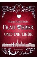 Frau Weber und die Liebe