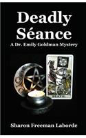 Deadly Seance: A Dr. Emily Goldman Mystery(English)