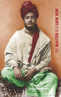 Master as I Saw Him: Pages from the Life of Swami Vivekananda