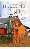 The Legend Of Stumpy The Horse