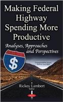 Making Federal Highway Spending More Productive