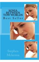 Sonia Between Tow Worlds: Best Seller: Best Seller