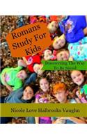 Romans Study For Kids