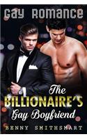 The Billionaire's Gay Boyfriend: A Gay MM Romance