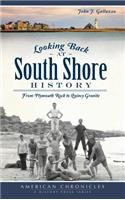 Looking Back at South Shore History