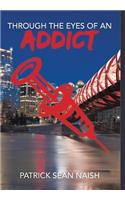 Through the Eyes of an Addict