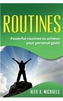 Routines: Powerful Routines to Achieve Your Personal Goals