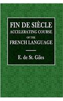 Fin de Siecle Accelerating Course of the French Language
