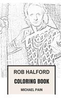 Rob Halford Coloring Book: Judas Priest Frontman and Leather Glam Musical Prodigy Inspired Adult Coloring Book(Adult Coloring Book)