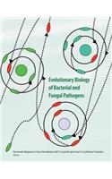 Evolutionary Biology of Bacterial and Fungal Pathogens