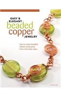 Easy & Elegant Beaded Copper Jewelry