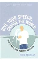 Give Your Speech, Change the World