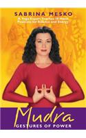 Mudra: Gestures of Power