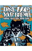 Don't Hold Your Breath