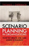 Scenario Planning in Organizations