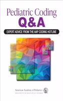 Pediatric Coding Q&A: Expert Advice From the AAP Coding Hotline