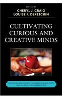 Cultivating Curious and Creative Minds