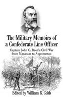 Military Memoirs of a Confederate Line Officer