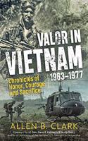 Valor in Vietnam 1963–1977