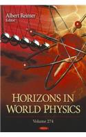 Horizons in World Physics: Volume 274