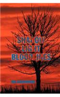 Shadow Light Bloodlines