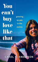 You Can't Buy Love Like That: Growing Up Gay in the Sixties(English)