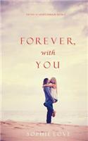 Forever, With You (The Inn at Sunset Harbor-Book 3)