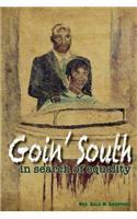 Goin' South: In search of equality