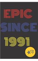 Gift Idea Epic Since 1991 Notebook Vintage Birthday Gift Idea