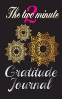 The two Minute Gratitude Journal gratitude, mindfulness and Self-Exploration