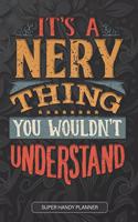 It's A Nery Thing You Wouldn't Understand