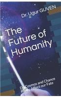 The Future of Humanity