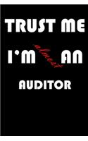 Trust Me I'm Almost an Auditor