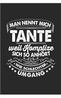 Man Nennt Mich Tante Weil Komplize Sich So Anhört Wie Schlechter Umhang: Tante & Patentante 2020 Notizbuch 6'x9' Liniert Geschenk für Taufe & Paten-onkel