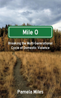 Mile 0: A Memoir