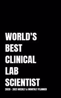 World's Best Clinical Lab Scientist: 2-Year 2020 - 2021 Black Productivity Journal Daily / Weekly Monthly Dated Calendar Year Career Goal Planner Organizer Tracker Planning Worksheets (