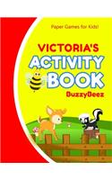 Victoria's Activity Book: 100 + Pages of Fun Activities - Ready to Play Paper Games + Storybook Pages for Kids Age 3+ - Hangman, Tic Tac Toe, Four in a Row, Sea Battle - Farm