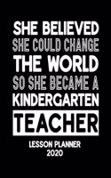 Lesson Planner 2020: Weekly and Monthly Organizer for Kindergarten Teachers with Inspirational Saying on Black and White Cover - Teacher Agenda for Class Planning and Or(90 2020 Teacher Planners)