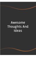 Awesome Thoughts And Ideas: Blank Lined Journal for Coworkers and Friends - Perfect Employee Appreciation Gift Idea(94 Funny Saying Notebooks)