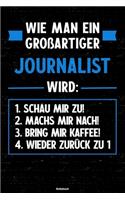 Wie man ein großartiger Journalist wird