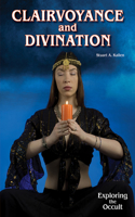 Clairvoyance and Divination: (Exploring the Occult)