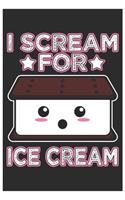 I Scream For Ice Cream